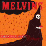 Melvins – Tarantula Heart