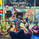 Inhuman Nature – Greater Than Death