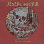 Desert Storm – Buried Under The Weight Of Reason