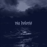 VIA DOLORIS – Guerre Et Paix