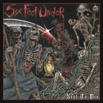 Six Feet Under – Next to Die