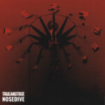 TRUEANDTRUE – NOSEDIVE