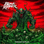 Boneripper – Radiant In Ruin