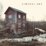 Liminal Sky – All Tomorrow’s Darkness 