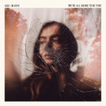 Lost In Kyiv – We’re All Going To Be Fine