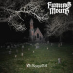 FUMING MOUTH – The Ringing Bell