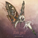 Slow Goat – Where the Wisest Fear to Tread