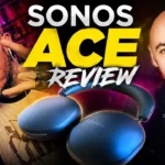 TECH REVIEW: Sonos Ace Wireless Over-Ear Headphones