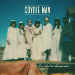 Coyote Man – Prosthetic Memories