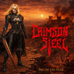 Crimson Steel – Show No Fear