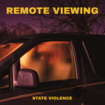 Remote Viewing – State Violence