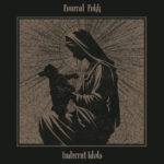 Fvneral Fvkk – Indecent Idols