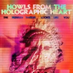 The Number Twelve Looks Like You – Howls from the Holographic Heart